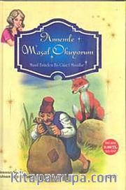 Annemle Masal Okuyorum <br /> Masal Evinden En Güzel Masallar
