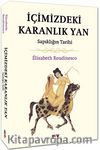 İçimizdeki Karanlık Yan & Sapıklığın Tarihi