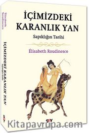 İçimizdeki Karanlık Yan <br /> Sapıklığın Tarihi