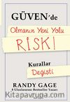 Güven'de Olmanın Yeni Yolu Risk! / Kurallar Değişti