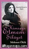 Kimseye Etmem Şikayet