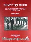 Türkiye İşçi Partisi / Olaylar - Belgeler - Yorumlar (1961-1971)
