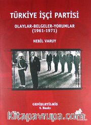 Türkiye İşçi Partisi / Olaylar - Belgeler - Yorumlar (1961-1971)