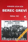 Berec Grevi & Kırkbir Uzun Gün