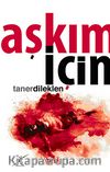 Aşkım İçin