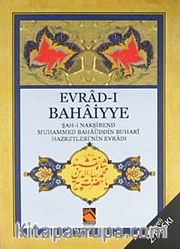 (Cep Boy) Evrad-ı Bahaiyye  / Şah-ı Nakşibend Muhammed Bahaüddin Buhari Hazretleri'nin Evradı