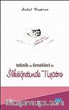 Teknik ve Örnekleri ile İlköğretimde Tiyatro