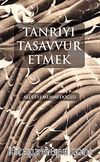 Tanrıyı Tasavvur Etmek