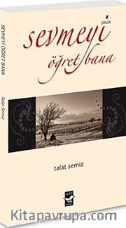 Sevmeyi Öğret Bana