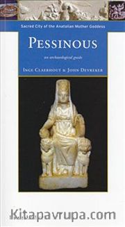 Pessinous <br /> Sacred City Of The Anatolian Mother Goddess
