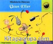 Uzun Eller (Ciltli) / Miniklerin Dünyası