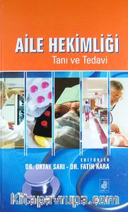 Aile Hekimliği <br /> Tanı ve Tedavi (Ciltli)