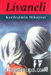 Kardeşimin Hikayesi (Ciltli)