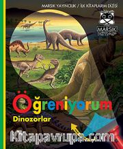 Öğreniyorum <br /> Dinozorlar (Ciltli)