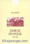 İzmir'de Kitapçılık (1839-1928)