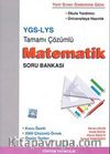 YGS-LYS Tamamı Çözümlü Matematik Soru Bankası