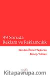 99 Soruda Reklam ve Reklamcılık