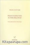 Franz Kafka'nın Altmış Beş Düşü