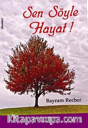Sen Söyle Hayat