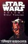 Star Wars Bölüm 1 Gizli Tehlike