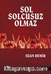 Sol Solcusuz Olmaz