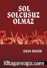Sol Solcusuz Olmaz