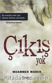 Çıkış Yok