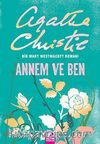 Annem ve Ben & Bir Mary Westmacott Romanı