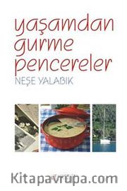 Yaşamdan Gurme Pencereler