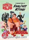 Oyunbozan Ralph - Çıkartmalı Faaliyet Kitabı