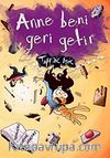 Anne Beni Geri Getir