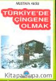 Türkiye'de Çingene Olmak