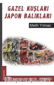 Gazel Kuşları Japon Balıkları