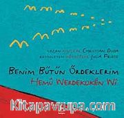 Benim Bütün Ördeklerim / Hemu Werdekoken Wi