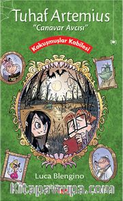 Kokuşmuşlar Kabilesi / Tuhaf Artemius Canavar Avcısı 2. Kitap