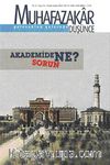 Muhafazakar Düşünce & Akademide Sorun Ne?sayı 35