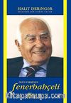 Ödün Vermeyen Fenerbahçeli