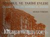 İstanbul ve Tarihi Evleri