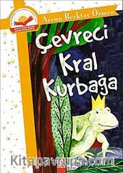 Çevreci Kral Kurbağa (Ciltsiz)