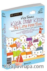 Küçük Oteller Kitabı 2013 / The Little Hotel Book