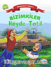 Bizimkiler / Köyde Tatil <br /> Hikayelerle İman 2 - Meleklere İman