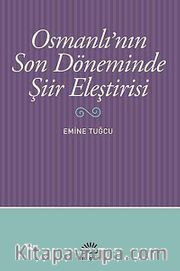Osmanlı'nın Son Döneminde Şiir Eleştirisi