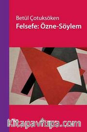 Felsefe: Özne-Söylem