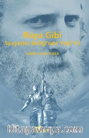 Rüya Gibi <br /> Sovyetler Birliği'nde Yedi Yıl