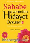 Sahabe Hayatından Hidayet Öyküleri -1 / Selçuk Yıldırım