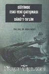 Eğitimde Eski-Yeni Çatışması ve Darü't-Ta'lim