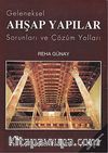 Geleneksel Ahşap Yapılar (Sorunları ve Çözüm Yolları)