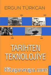 Tarihten Teknolojiye