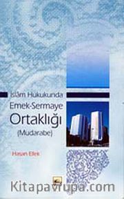 İslam Hukukunda Emek-Sermaye Ortaklığı