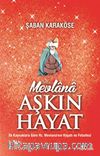 Mevlana - Aşkın Hayat
